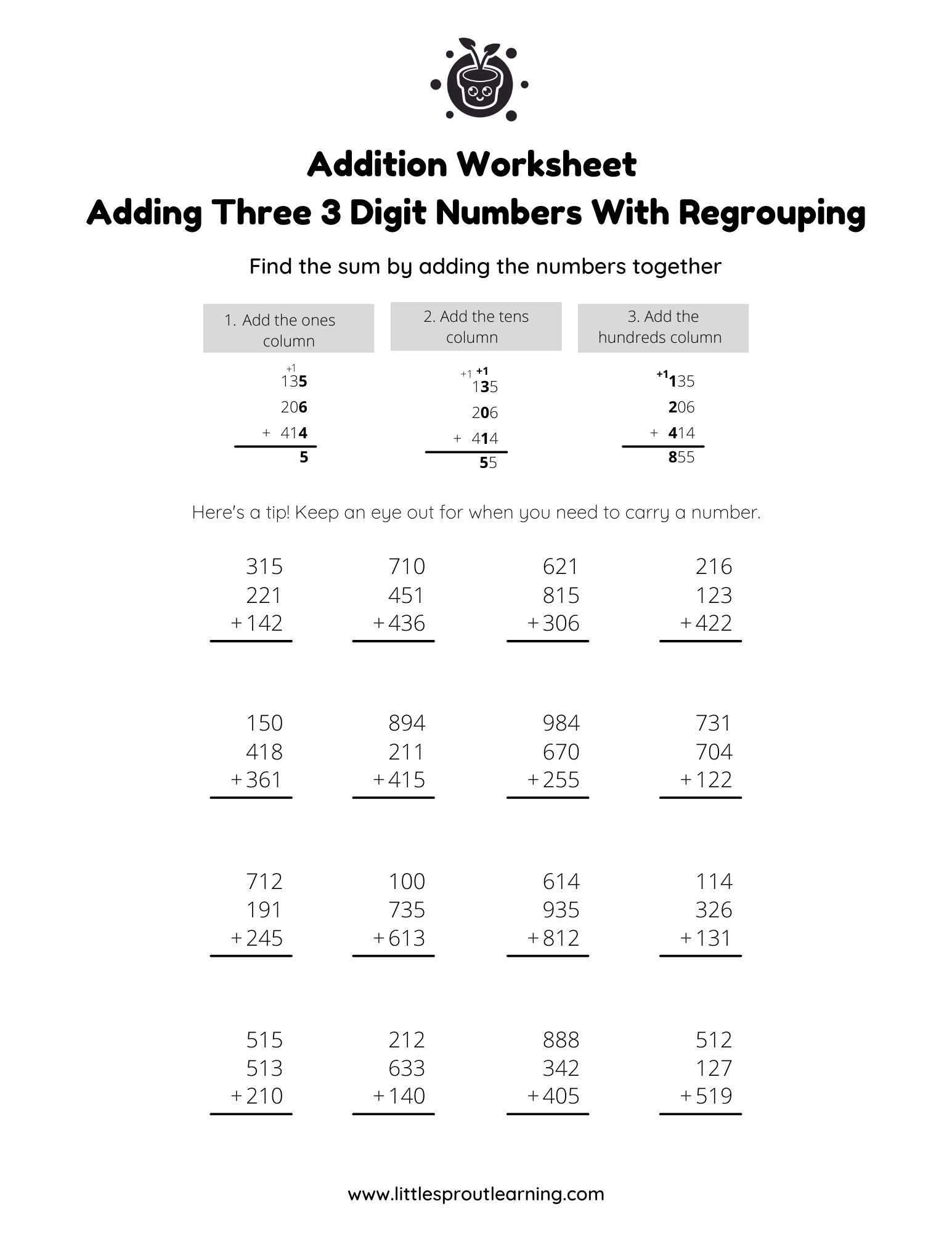 Adding in Columns – Adding Three 3 Digit Numbers (Regrouping)