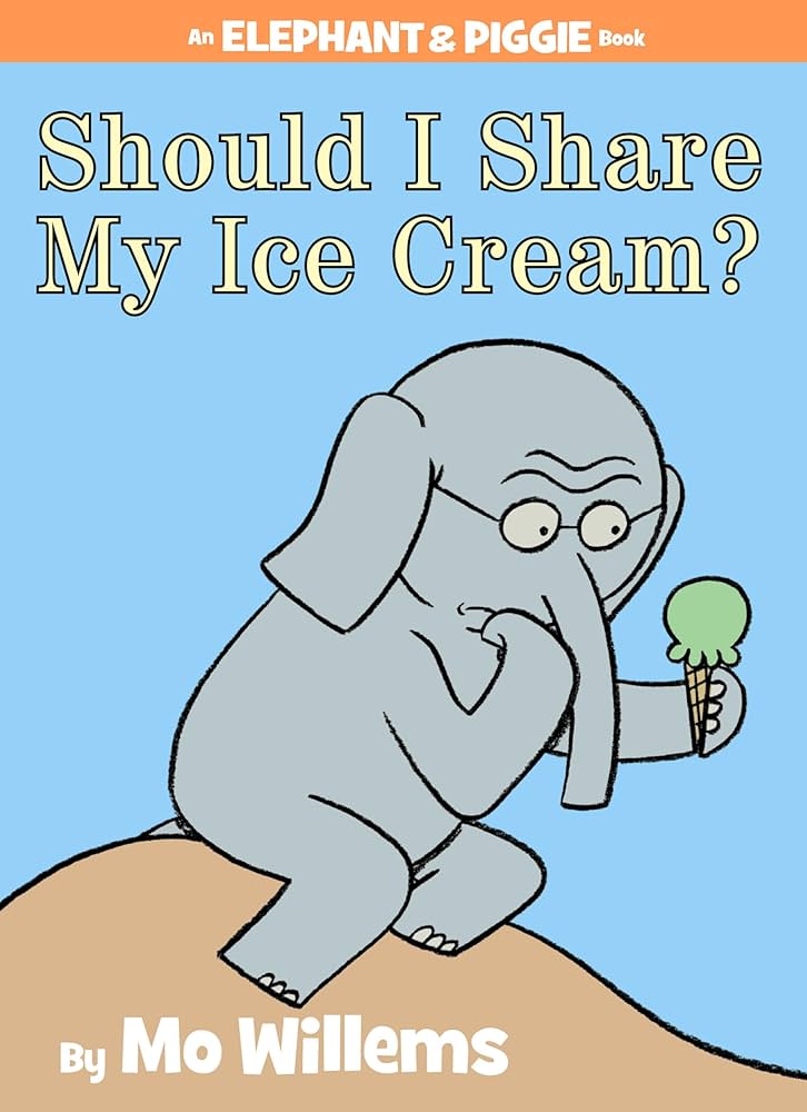 Should I share my Ice Cream - Mo Willems - Elephant and Piggie