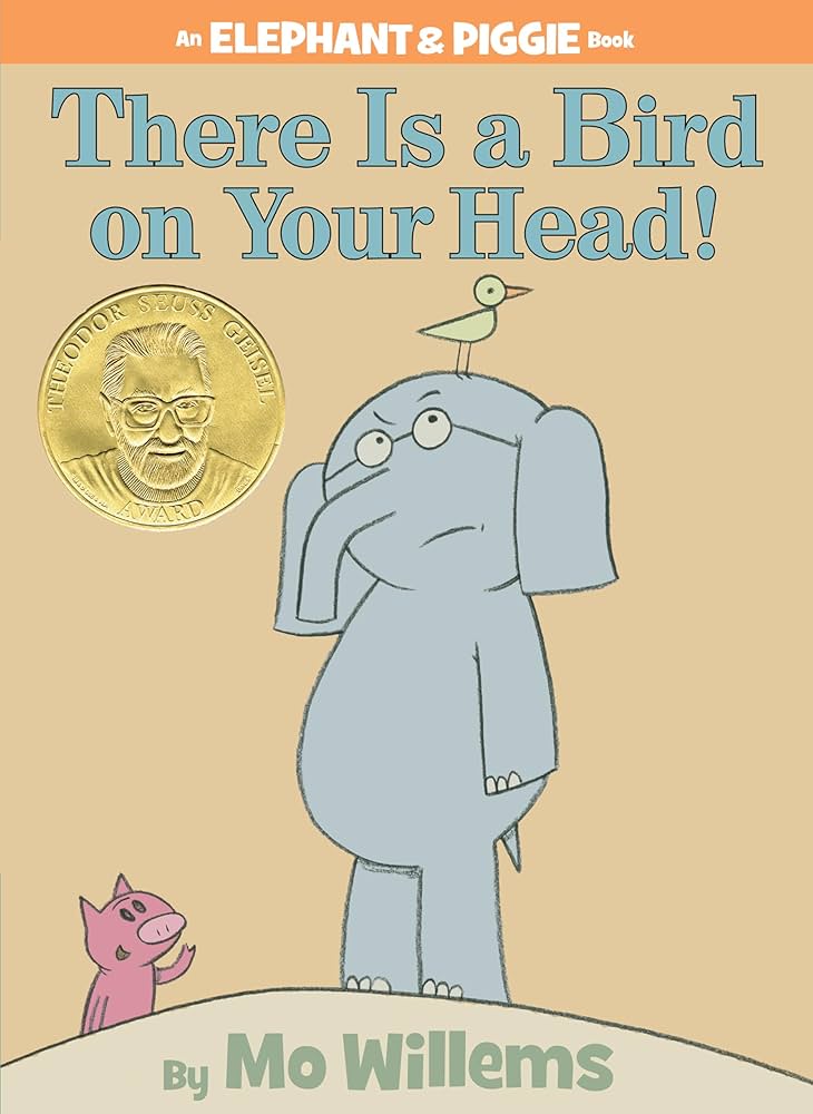 There is a Bird on Your Head - Elephant and Piggie by Mo Willems cover